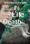 A Life of Death - Weston Kincade