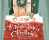 The Night Before Christmas - Clement C. Moore, Holly Hobbie