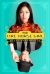 The Fire Horse Girl - Kay Honeyman