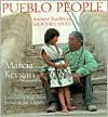 Pueblo People: Ancient Traditions, Modern Lives - Marcia Keegan