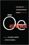 OE and Beyond: Fiction and Contemporary Japan - Stephen Snyder