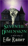 The Seventh Dimension - Edie Ramer