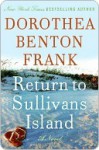 Return to Sullivan's Island (Lowcountry Tales #6) - Dorothea Benton Frank