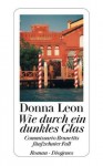 Wie Durch Ein Dunkles Glas - Donna Leon