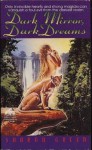 Dark Mirror, Dark Dreams - Sharon Green