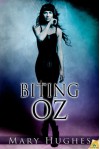 Biting Oz (Biting Love) - Mary Hughes