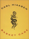 Basket Case - Carl Hiaasen