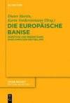 Die Europaische Banise: Rezeption Und Ubersetzung Eines Barocken Bestsellers - Dieter Martin, Karin Vorderstemann