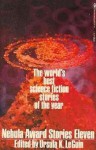 Nebula Award Stories Eleven - Ursula K. Le Guin, Craig Strete, Fritz Leiber, Tom Reamy