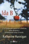 Ida B: Y Sus Planes Para Potenciar La Diversion, Evitar Desastres Y (Posiblemente) Salvar El Mundo - Katherine Hannigan