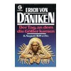 Der Tag, an dem die Götter kamen: 11. August 3114 v. Chr - Erich von Däniken