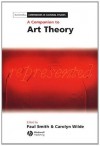 A Companion to Art Theory (Blackwell Companions in Cultural Studies) - Paul Smith, Carolyn Wilde