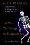 The Weed That Strings the Hangman's Bag (A Flavia de Luce Mystery #2) - Alan Bradley