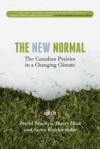 The New Normal: The Canadian Prairies In A Changing Climate - David Sauchyn, Harry Diaz, Suren Kulshreshtha