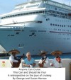 Anyone Can Cruise: This Can and Should Be You! - George Morrow, Susan Morrow