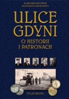 Ulice Gdyni. O historii i patronach. - Sławomir Kitowski, Małgorzata Sokołowska