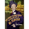 The Coney Island Fakir: The Magical Life of Al Flosso - Gary Brown