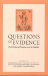 Questions of Evidence: Proof, Practice, and Persuasion across the Disciplines - James Chandler, Arnold I. Davidson