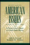 A Primary Source Reader in United States History: Volume II: Since 1865 - Irwin Unger