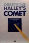 Observing Halley's Comet- The Complete Guide to the Comet from Southern Latitudes, 1985-1986 - Daniel Gooden, Nicholas Loveday, Robert Milne, David Reidy, Mark Suchting, Ken Wallace, Glenn Dawes