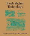 Earth Shelter Technology - Lester L. Boyer, Walter T. Grondzik