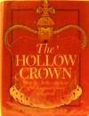 The hollow crown: The follies, foibles and faces of the kings and queens of England; - John Barton