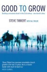 Good to Grow - Steve Tibbert