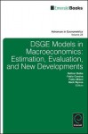 Dsge Models in Macroeconomics: Estimation, Evaluation and New Developments - Nathan Balke, Fabio Canova, Fabio Milani