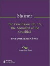 The Crucifixion: No. 15, The Adoration of the Crucified - John Stainer