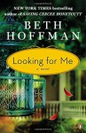 Looking for Me: A Novel by Hoffman Beth (2014-04-29) Paperback - Hoffman Beth