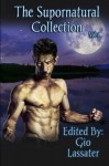 The Supornatural Collection, Volume One - Gio Lassater, Arabella, Logan Zachary, V. Hummingbird, J. C. Quinn, Francis Maddox