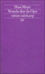 Versuche über die Oper - Hans Mayer