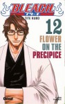 Bleach, Tome 12: Flower on the Precipice - Tite Kubo