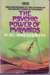 Psychic Power of Pyramids (A Fawcett book) - Bill Schul