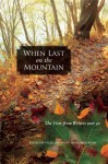 When Last on the Mountain: The View from Writers over 50 - Vicky Lettmann, Carol Roan