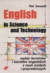 English in science and technology : wybór terminów i zwrotów angielskich z nauk ścisłych i przyrodniczych - Piotr Domański