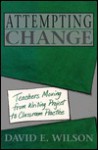 Attempting Change - David E. Wilson