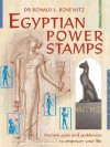 Egyptian Power Stamps: Ancient Gods And Goddesses To Empower Your Life - Ronald L. Bonewitz, Douglas Bloch