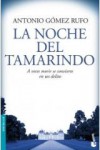 La Noche del Tamarindo - Antonio Gómez Rufo