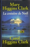 La croisière de Noël - Anne Damour, Carol Higgins Clark, Mary Higgins Clark