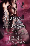 Loved by the Dragon (Stonefire British Dragons Book 6) - Jessie Donovan, Hot Tree Editing