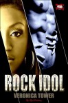 Rock Idol (Reality With a Twist Series) - Veronica Tower