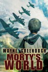 Morty's World - Wayne Greenough