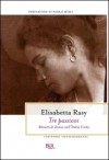 Tre passioni. Ritratti di donne nell'Italia unita - Elisabetta Rasy