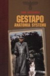 Gestapo: Anatomia systemu - Igor Witkowski