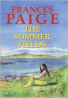 The Summer Fields - Frances Paige