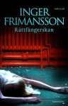 Råttfångerskan - Inger Frimansson