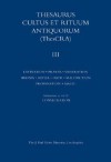 Thesaurus Cultus et Rituum Antiquorum Volume III: Divination, Prayer, Gestures and Acts of Prayer, Gestures and Acts of Veneration, Hikesia, Asylia, Oath, Malediction, Profanation, Magic Rituals - Jean Balty, Jean Balty