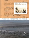 Malcolm Lowry: From the Mersey to the World (The Bluecoat) - Bryan Biggs, Helen Tookey