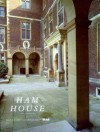 Ham House: A National Trust Property Administered by the Victoria and Albert Museum - Maurice Tomlin